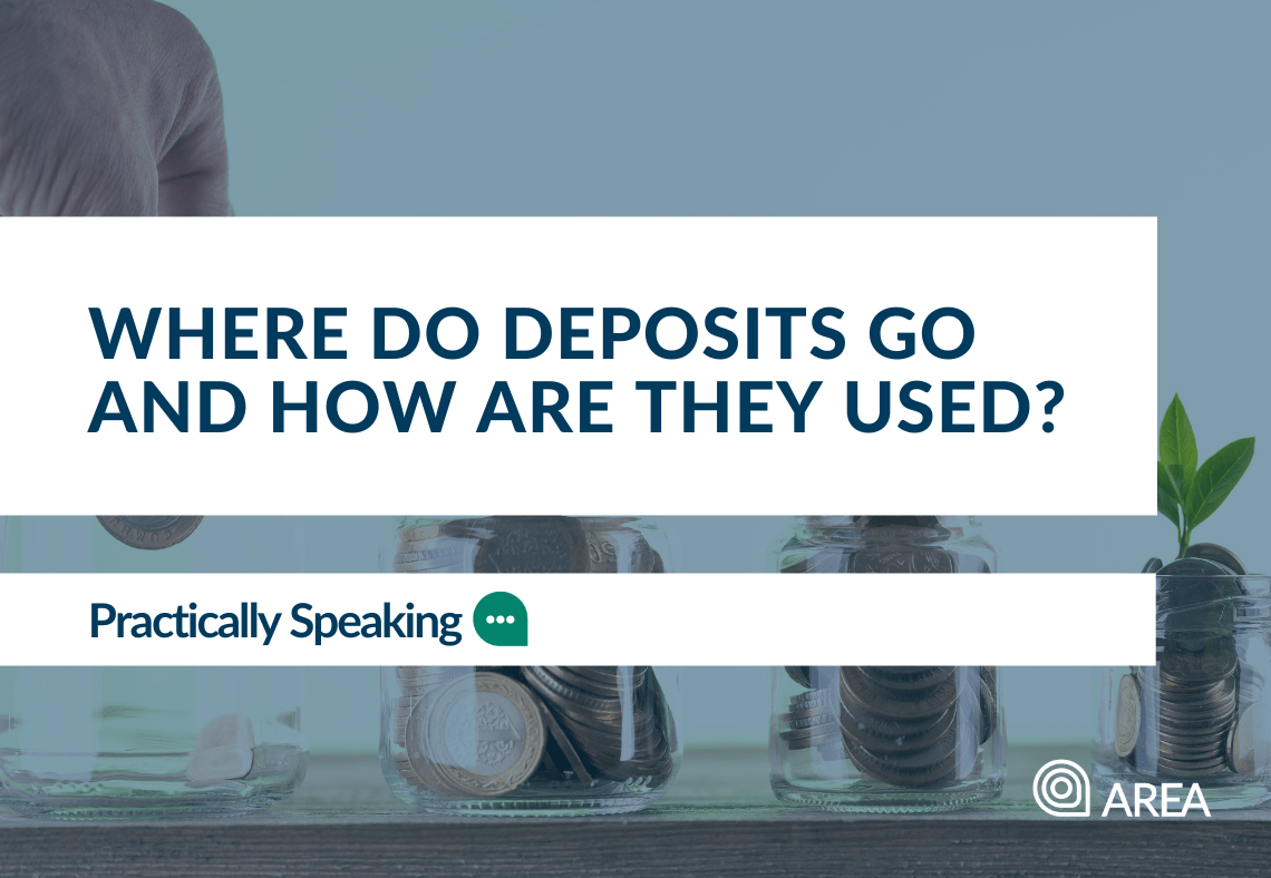 Where do deposits go and how are they used?